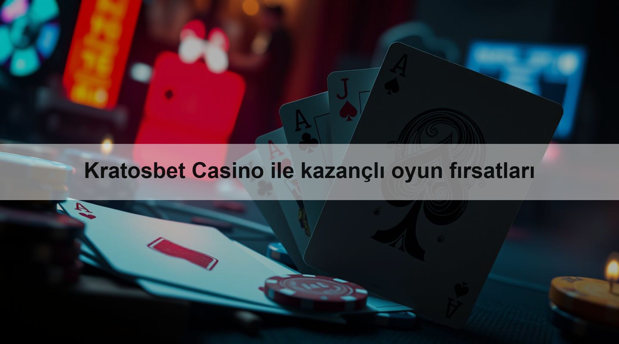 Kratosbet Casino ile kazançlı oyun fırsatları